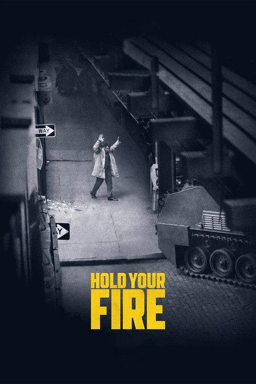 Hold Your Fire 2021 official movie poster