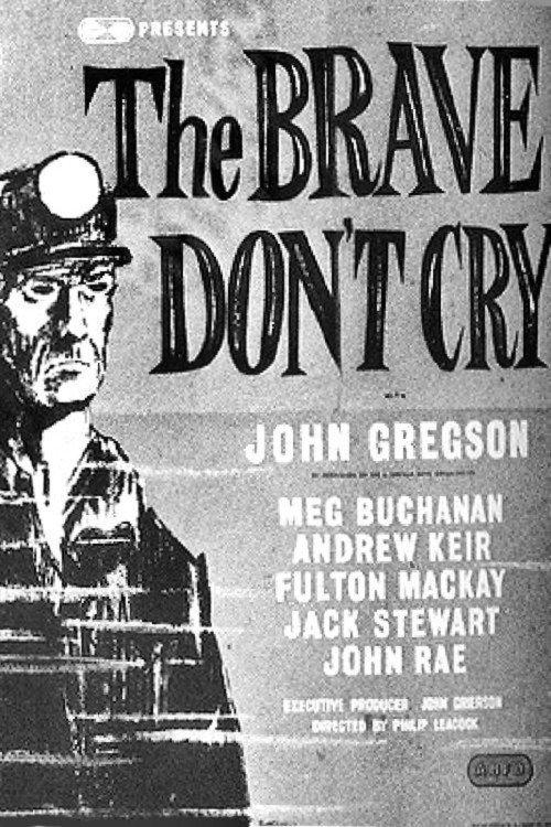 The Brave Don't Cry 1952 official movie poster
