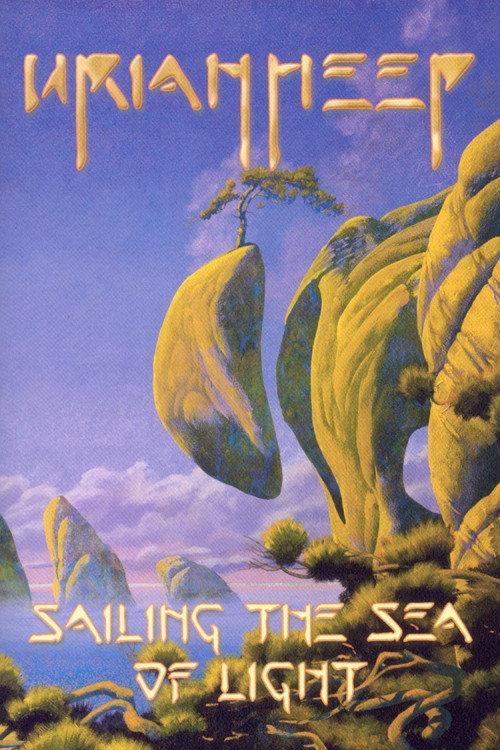 Uriah Heep: Sailing in the Sea of Light 2002 official movie poster