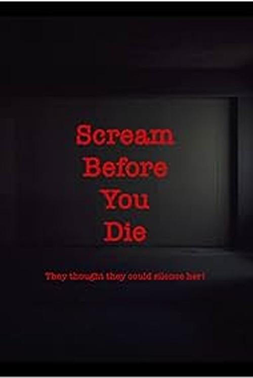 Scream Before You Die 2024 official movie poster