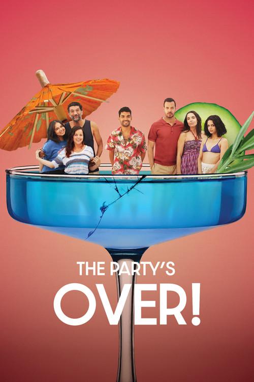 The Party's Over! 2025 official movie poster