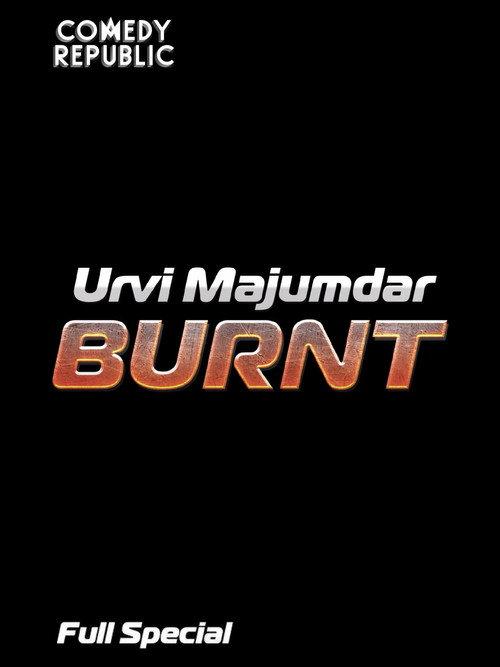 Urvi Majumdar - Burnt 2024 official movie poster
