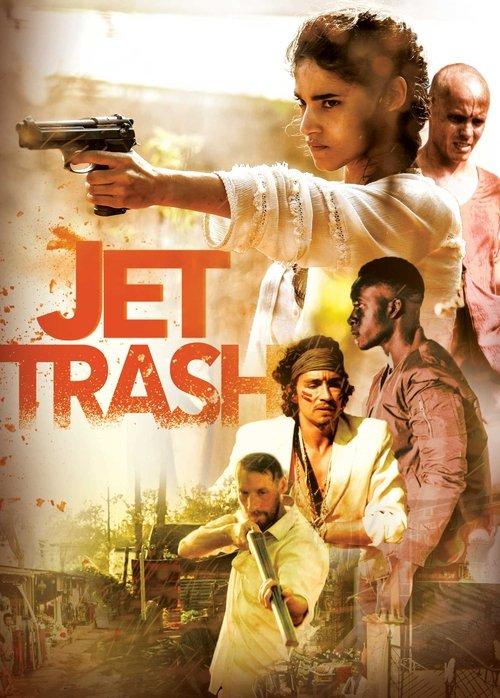 Jet Trash 2018 official movie poster