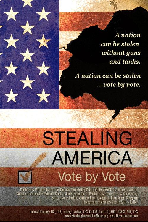 Stealing America: Vote by Vote 2008 official movie poster