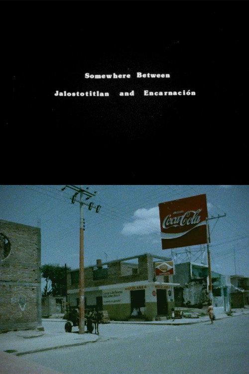 Somewhere Between Jalostotitlan and Encarnacion 1984 official movie poster