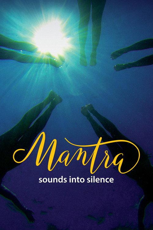 Mantra: Sounds Into Silence 2017 official movie poster