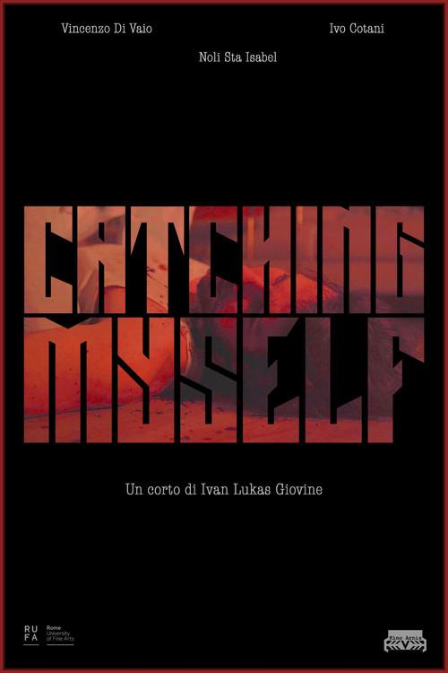 Catching Myself 2025 official movie poster