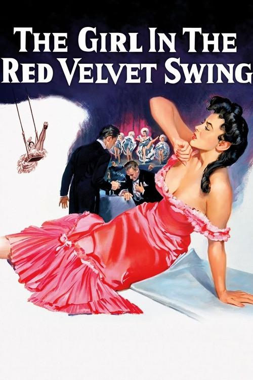 The Girl in the Red Velvet Swing 1955 official movie poster