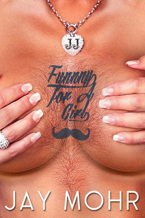 Jay Mohr: Funny for a Girl 2012 official movie poster
