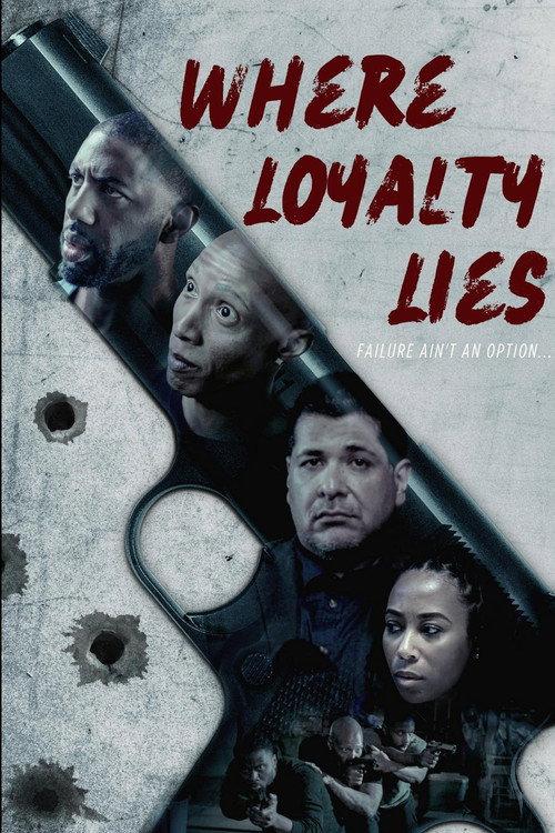 Where Loyalty Lies official movie poster