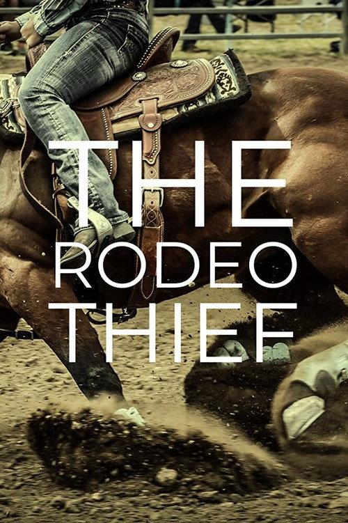 The Rodeo Thief 2021 official movie poster