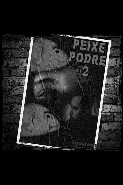 Peixe Podre 2 2006 official movie poster