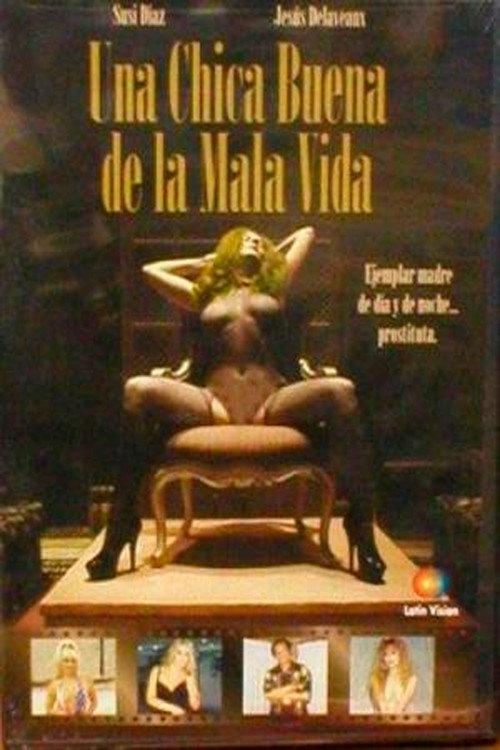 Una chica buena de la mala vida 2004 official movie poster