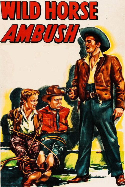 Wild Horse Ambush 1952 official movie poster