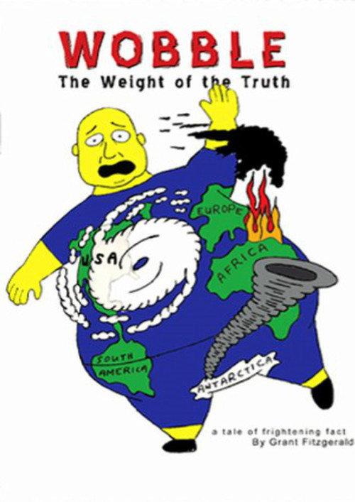Wobble: The Weight of the Truth 2008 official movie poster