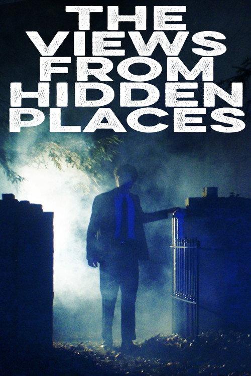 The Views from Hidden Places 2025 official movie poster