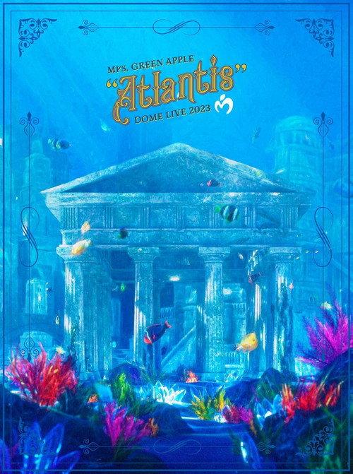 Mrs. GREEN APPLE DOME LIVE 2023 “Atlantis" 2024 official movie poster