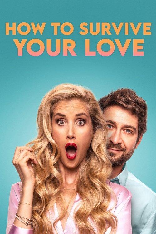 How to Survive Your Love 2023 official movie poster