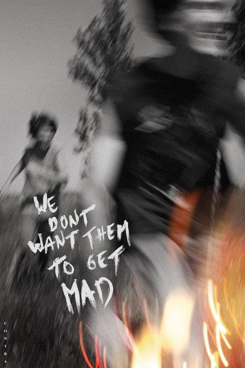 We Don't Want Them To Get Mad 2023 official movie poster