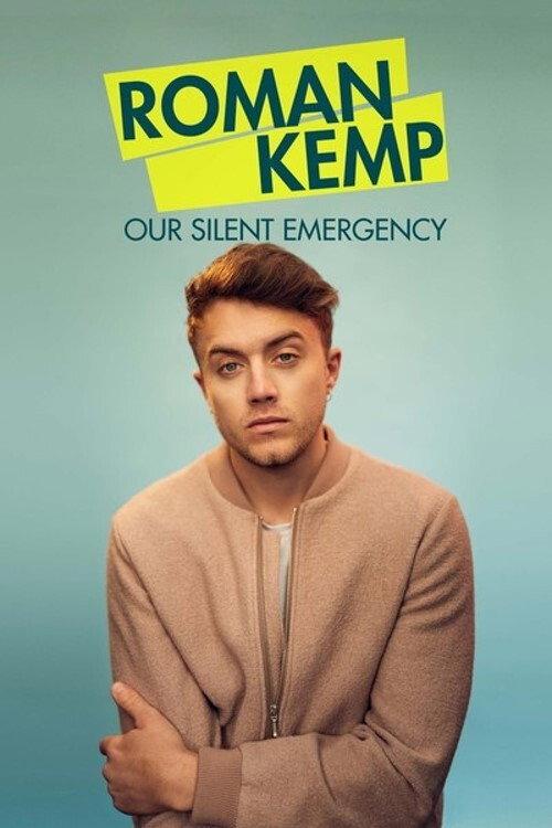 Roman Kemp: Our Silent Emergency 2021 official movie poster