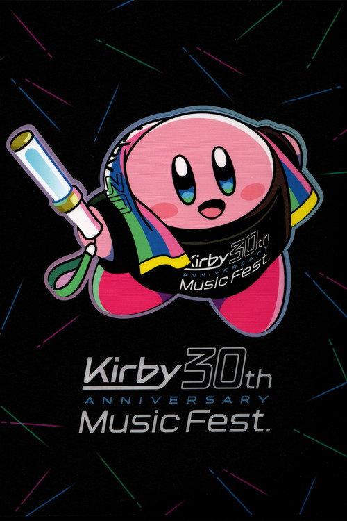 Kirby 30th Anniversary Music Fest. Live Blu-ray 2023 official movie poster