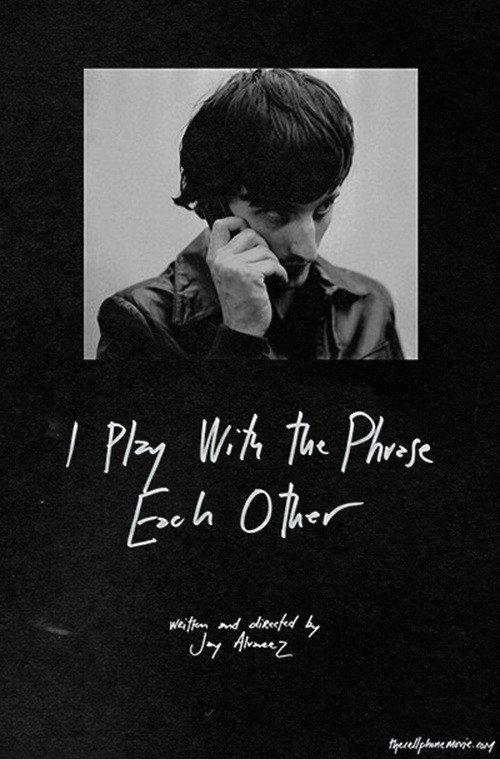 I Play with the Phrase Each Other 2014 official movie poster