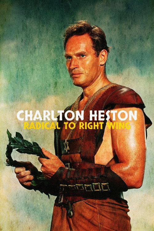 Charlton Heston: Radical to Right Wing 2023 official movie poster