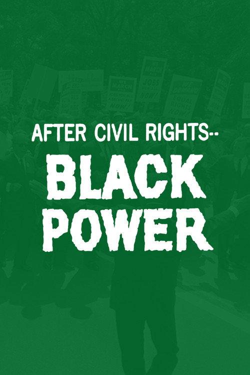 After Civil Rights... Black Power 1967 official movie poster