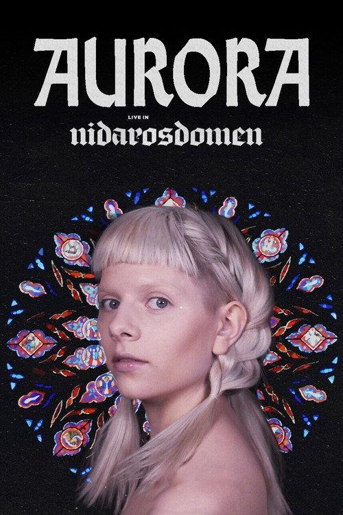 AURORA - Live in Nidarosdomen 2017 official movie poster