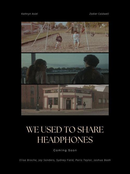 We Used To Share Headphones  official movie poster