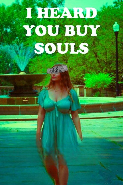 I Heard You Buy Souls 2024 official movie poster