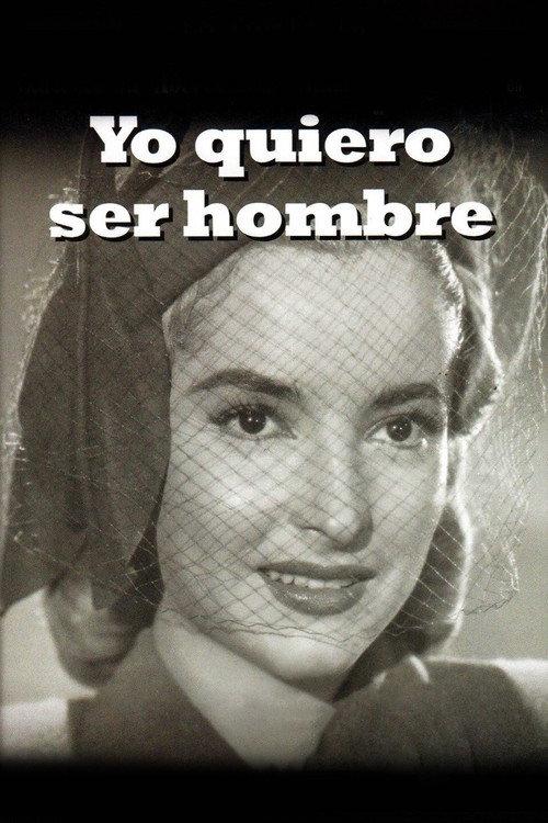 Yo quiero ser hombre 1950 official movie poster