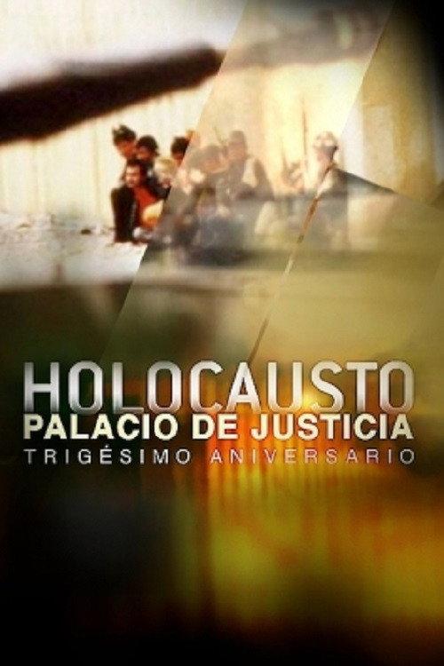 Holocausto: Palacio de Justicia 2015 official movie poster