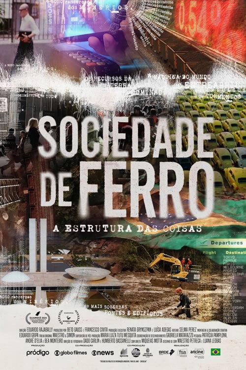 Sociedade de Ferro – A Estrutura das Coisas 2024 official movie poster