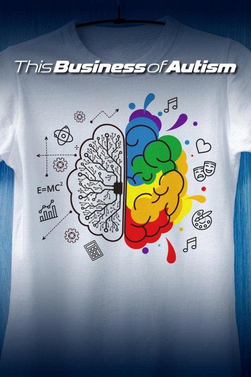 This Business of Autism 2018 official movie poster