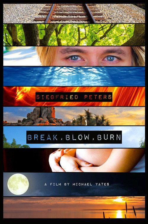 Break, Blow, Burn 2016 official movie poster