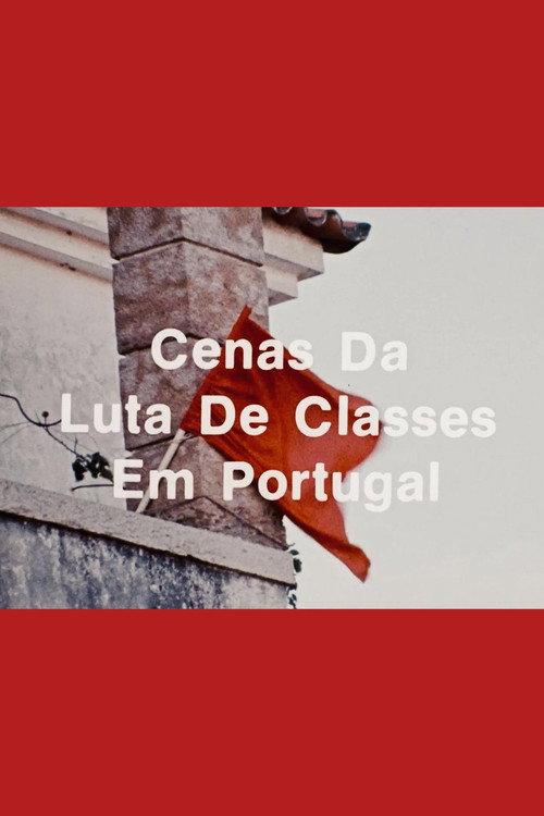 Scenes from the Class Struggle in Portugal 1977 official movie poster