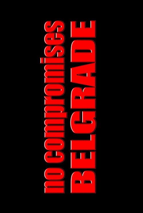 No Compromises, Belgrade 2026 official movie poster