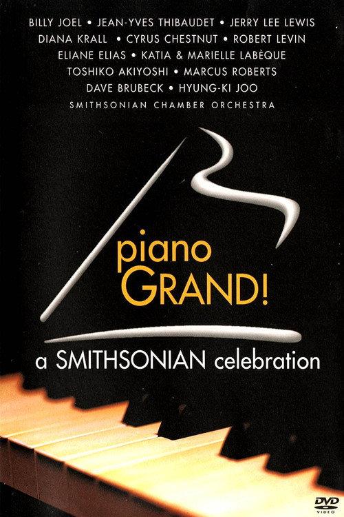 Piano Grand! A Smithsonian Celebration 2000 official movie poster