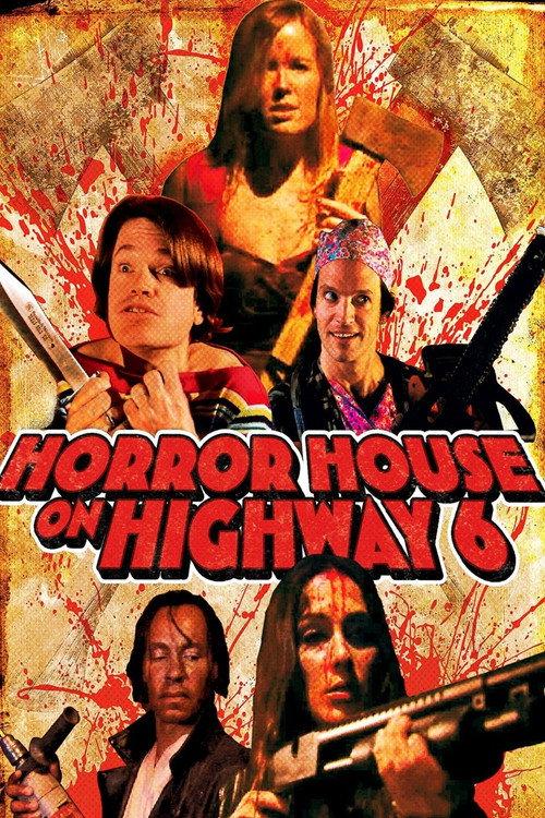 Horror House on Highway 6 2014 official movie poster