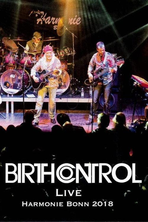 Birth Control - Live in Harmonie Bonn 2018 official movie poster