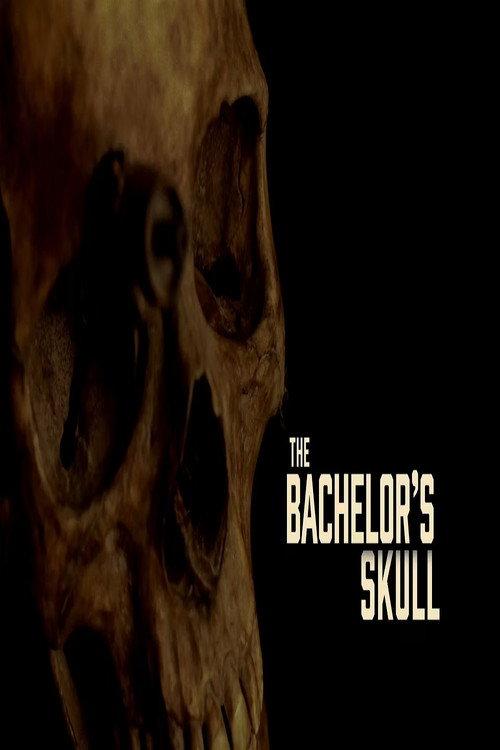 The Bachelor's Skull 2016 official movie poster