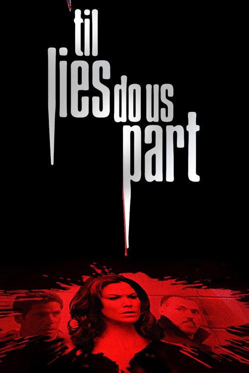 'Til Lies Do Us Part 2007 official movie poster