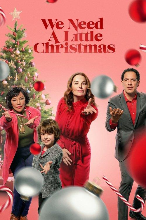 We Need a Little Christmas 2022 official movie poster