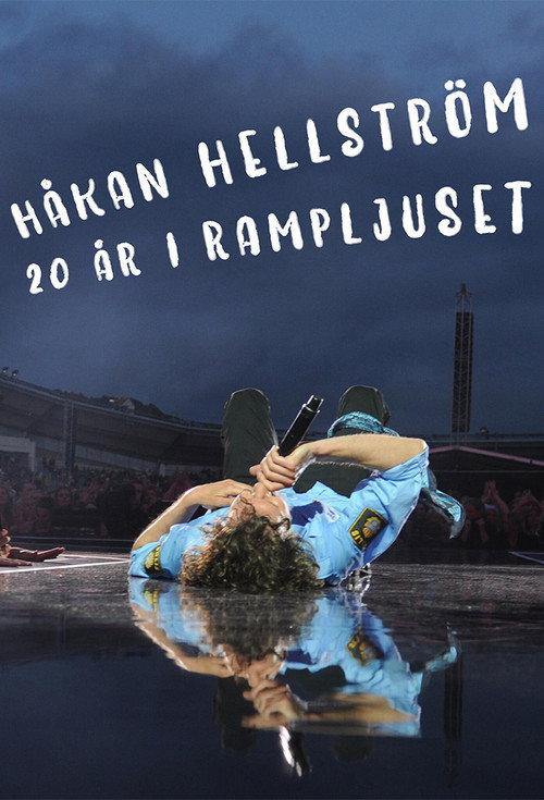 Håkan Hellström - 20 år i Rampljuset 2020 official movie poster
