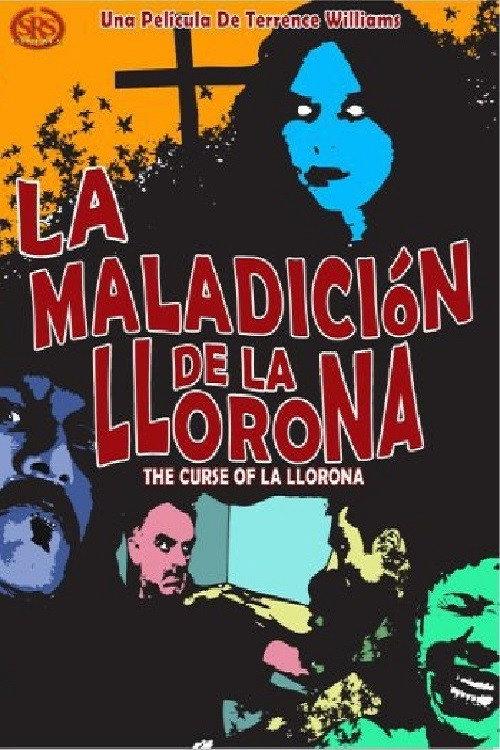 Curse of La Llorona 2007 official movie poster