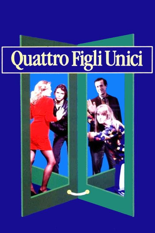 Quattro figli unici 1992 official movie poster