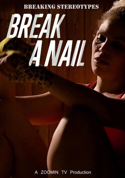 Break a Nail 2019 official movie poster