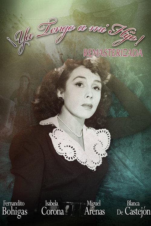 ¡Ya tengo a mi hijo! 1946 official movie poster