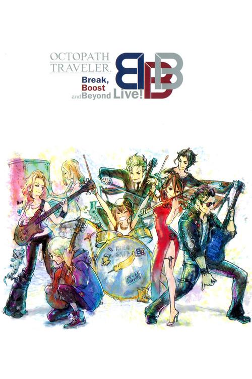 OCTOPATH TRAVELER Break, Boost and Beyond Live! 2019 official movie poster